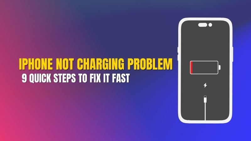 Graphic showing an iPhone with an empty battery icon and lightning bolt, illustrating “iPhone Not Charging Problem: 9 Quick Steps to Fix It Fast.”