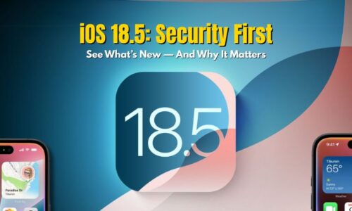 iOS 18.5 Update Focused on Security Enhancements