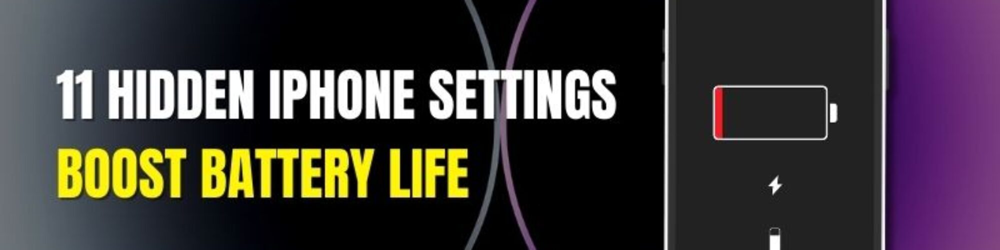 11 Hidden iPhone Settings to Boost Battery Life