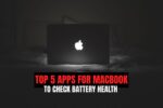 A glowing MacBook in a dark room with bold text overlay reading "Top 5 Apps for MacBook to Check Battery Health."