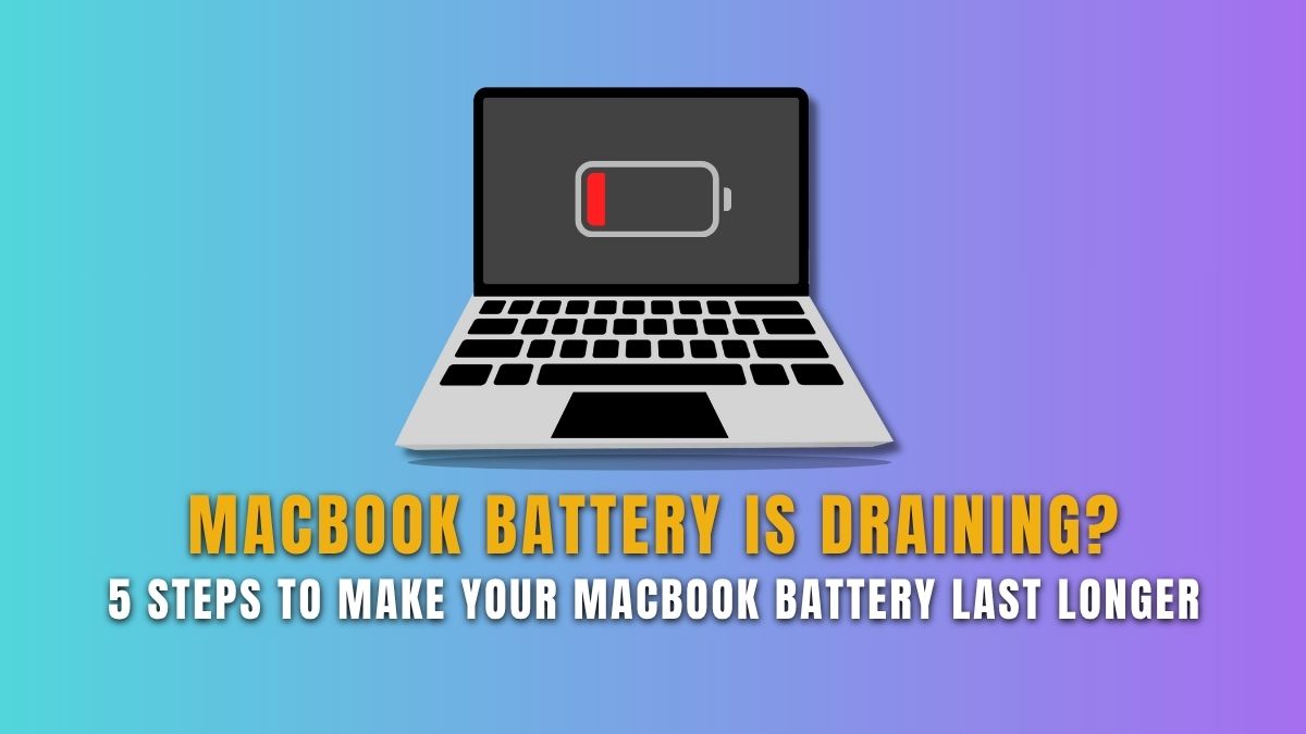 Illustration of a MacBook with a low battery icon on screen, promoting 5 steps to make your MacBook battery last longer.