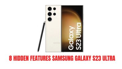 Samsung Galaxy S23 Ultra in cream color with S Pen, highlighting the heading “8 Hidden Features Samsung Galaxy S23 Ultra.”